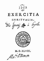 Exercitia spiritualia (Spiritual Exercises)    of Ignatius of Loyola 1548